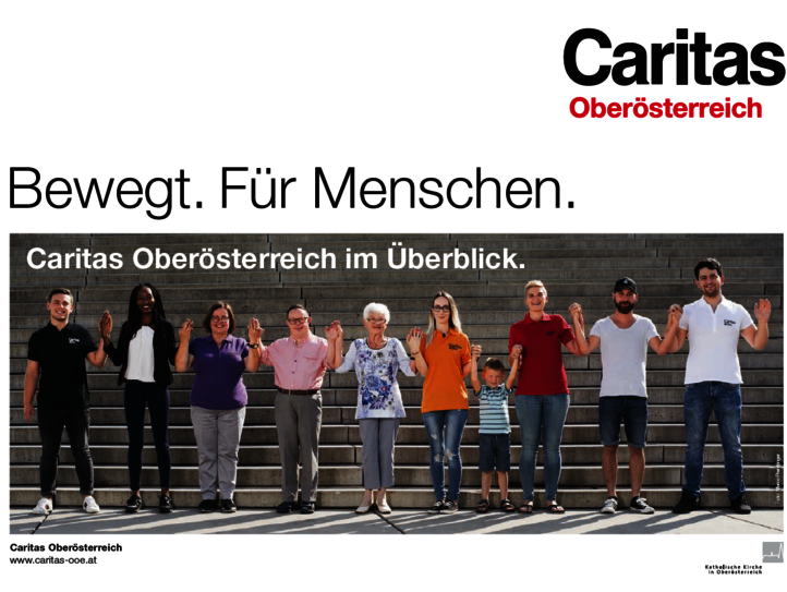 Bewegt: Für Menschen. Caritas in OÖ im Überblick